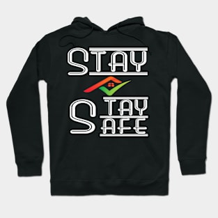 Stay home stay safe Hoodie